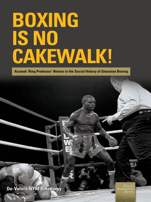 cover image of Boxing is no Cakewalk!